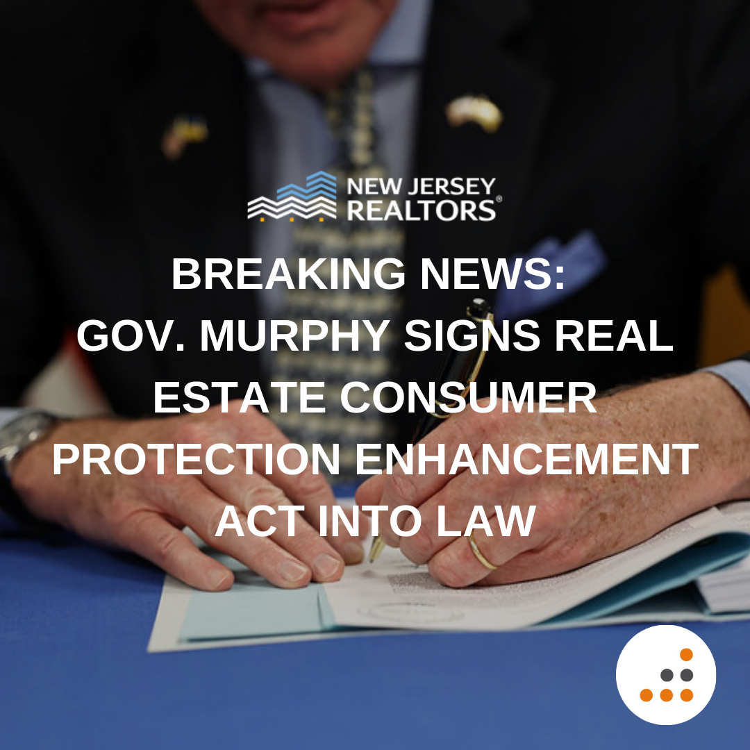 Breaking News Gov. Murphy Signs Real Estate Consumer Protection Enhancement Act into Law 3