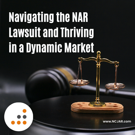 Navigating the NAR Lawsuit and Thriving in a Dynamic Market 2